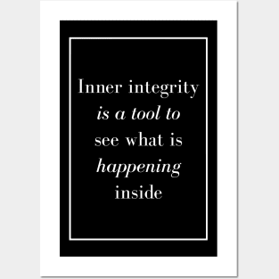 Inner integrity is a tool to see what is happening inside - Spiritual Quote Posters and Art